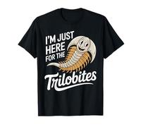I'm Just Here for The Trilobites Fossil Lover T-Shirt