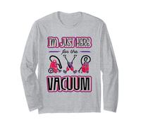 Im Just Here for The Vaccum Cleaning Housekeeper Long Sleeve T-Shirt