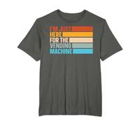 I'm Just Here For The Vending Machine T-Shirt