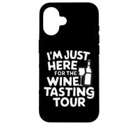 I'm Just Here for the Wine Tasting Vineyard Tour Humor Wine Case for iPhone 16