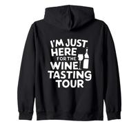 I'm Just Here for the Wine Tasting Vineyard Tour Humor Wine Zip Hoodie