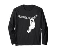 I'm Just Here for the Zipline For Men Women Ziplining Lovers Long Sleeve T-Shirt