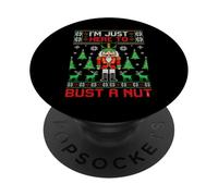 I'm just here to Bust a Nut Ugly Christmas Funny Nutcracker PopSockets Adhesive PopGrip