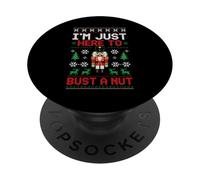 I'm just here to Bust a Nut Ugly Christmas Funny Nutcracker PopSockets Adhesive PopGrip