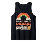 I'm Just Here to Embarrass My Daughter Funny Parent Quote Tank Top