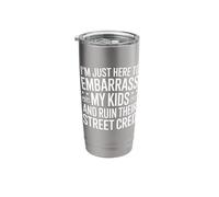 I'm Just Here to Embarrass My Kids Stainless Steel Insulated Tumbler