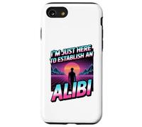 I'm Just Here to Establish an Alibi - True Crime Podcast Case for iPhone SE (2020) / 7/8