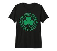 I'm just here to get Lucky Distressed Shamrock St Patricks Premium T-Shirt