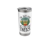 Im Just Here to Hit The Trees Stainless Steel Insulated Tumbler
