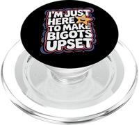 I'm Just Here To Make Bigots Upset LGBTQ+ Defiance - PopSockets PopGrip for MagSafe