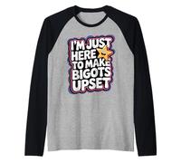 I'm Just Here to Make Bigots Upset LGBTQ+ Defiance - Raglan Baseball Tee