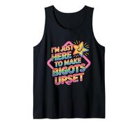 I'm Just Here to Make Bigots Upset LGBTQ+ Defiance - Tank Top