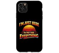 I'm Just Here To Pay For Everything Funny Retro Dad Mom Case for iPhone 11 Pro Max