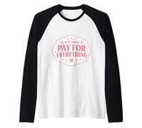 I'm Just Here to Pay for Everything Mom Mother Day Mama Mum Raglan Baseball Tee
