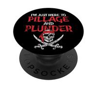 I'm Just Here To Pillage And Plunder Distressed Funny Pirate PopSockets Adhesive PopGrip