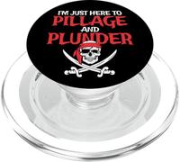 I'm Just Here To Pillage And Plunder Funny Pirate PopSockets PopGrip for MagSafe