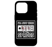 I'm Just Here To Play Spades Card Player Royal Flush Case for iPhone 16 Pro