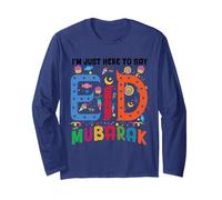 I'm Just Here to Say Eid Mubarak Islamic Holiday Muslim Long Sleeve T-Shirt