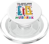 I'm Just Here To Say Eid Mubarak Islamic Muslim Eid Al Ftr PopSockets PopGrip for MagSafe