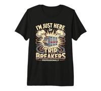I'm Just Here to Trip Breakers Professionally Premium T-Shirt