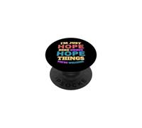 I'm Just Hope Doing Hope Things You're Welcome PopSockets Adhesive PopGrip