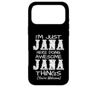 I'm Just Jana Here Doing Awesome Jana Things Case for iPhone 17 Pro Max