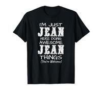 I'm Just Jean Here Doing Awesome Jean Things T-Shirt