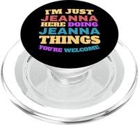 I'm Just Jeanna Doing Jeanna Things You're Welcome PopSockets PopGrip for MagSafe