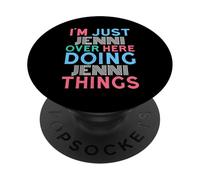 I'm Just Jenni Over Here Doing Jenni Things Name PopSockets Adhesive PopGrip