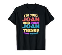 I'm Just Joan Doing Joan Things You're Welcome T-Shirt