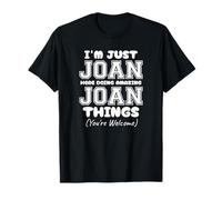 I'm Just Joan Here Doing Awesome Joan Things T-Shirt
