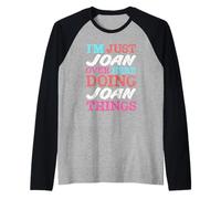 I'm Just Joan Over Here Doing Joan Things Name Raglan Baseball Tee