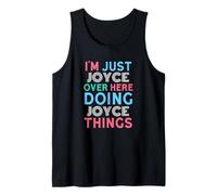 I'm Just Joyce Over Here Doing Joyce Things Name Tank Top