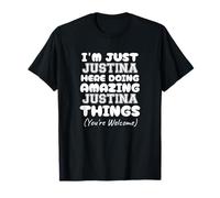 I'm Just Justina Here Doing Amazing Justina Things T-Shirt