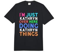 I'm Just Kathryn Over Here Doing Kathryn Things Kathryn Comfort Colors Adult Heavyweight T-Shirt