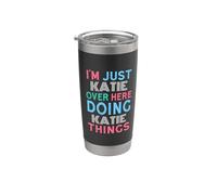 I'm Just Katie Over Here Doing Katie Things Name Stainless Steel Insulated Tumbler