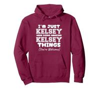 I'm Just Kelsey Here Doing Amazing Kelsey Things Pullover Hoodie, Adult Unisex, Burgundy, Large