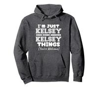 I'm Just Kelsey Here Doing Amazing Kelsey Things Pullover Hoodie, Adult Unisex, Dark Heather Grey, Medium