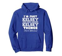 I'm Just Kelsey Here Doing Amazing Kelsey Things Pullover Hoodie, Adult Unisex, Royal Blue, Large