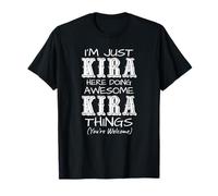 I'm Just Kira Here Doing Awesome Kira Things T-Shirt