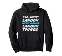 I'm Just Landon Here Doing Landon Things Funny Name Pullover Hoodie