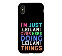 I'm Just Leilani Over Here Doing Leilani Things Leilani Case for iPhone X/XS
