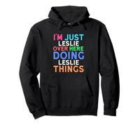I'm Just Leslie Over Here Doing Leslie Things Leslie Pullover Hoodie