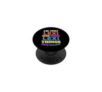 I'm Just Lexi Doing Lexi Things You're Welcome PopSockets Adhesive PopGrip