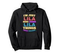 I'm Just Lila Doing Lila Things You're Welcome Pullover Hoodie