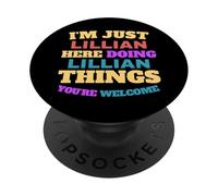 I'm Just Lillian Doing Lillian Things You're Welcome PopSockets Adhesive PopGrip