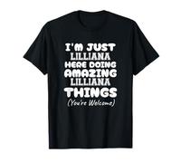 I'm Just Lilliana Here Doing Amazing Lilliana Things T-Shirt
