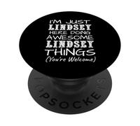 I'm Just Lindsey Here Doing Awesome Lindsey Things PopSockets Adhesive PopGrip
