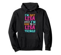 I'm Just Lisa and I'm Here to Do Lisa Things Funny Pullover Hoodie