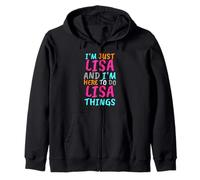 I'm Just Lisa and I'm Here to Do Lisa Things Funny Zip Hoodie